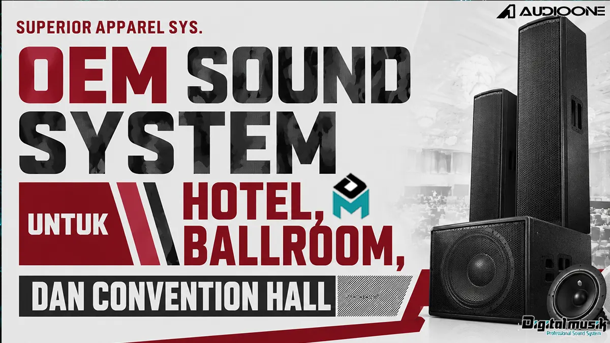 OEM Sound System untuk Hotel, Ballroom, dan Convention Hall