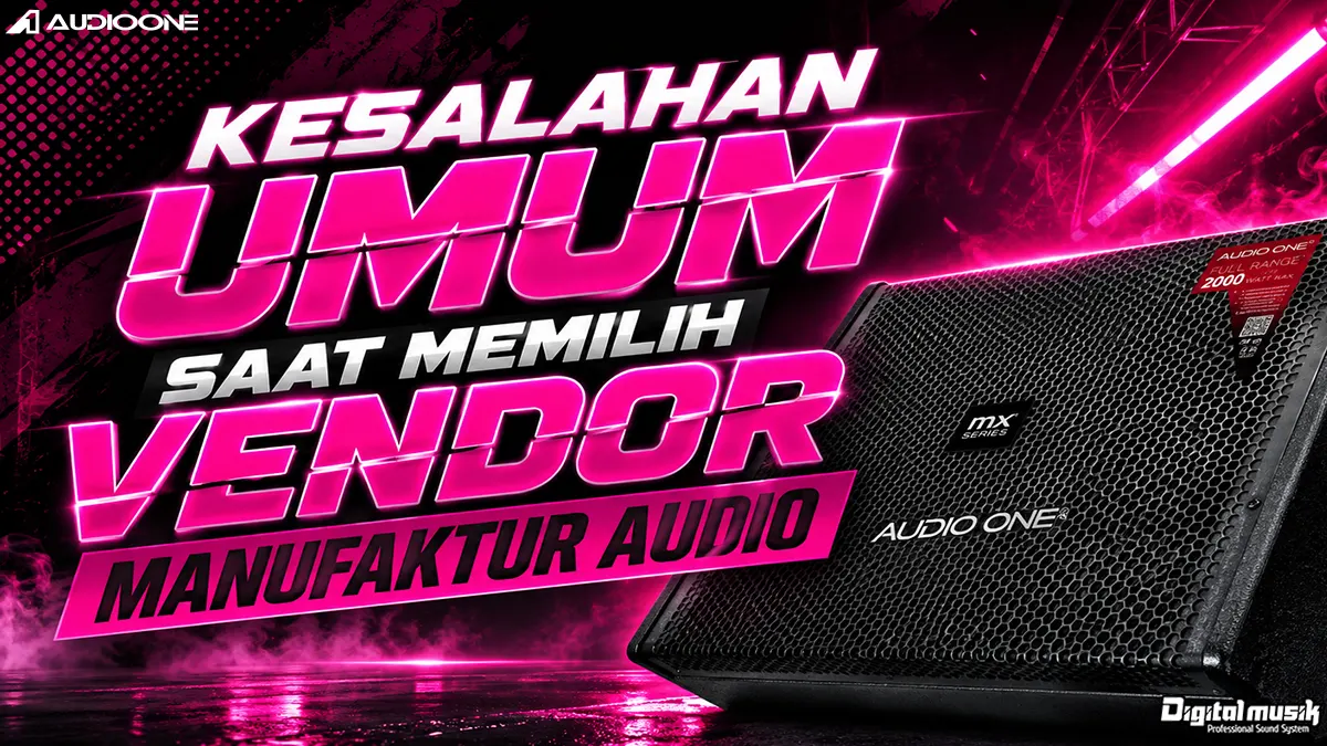 Kesalahan Umum Saat Memilih Vendor Manufaktur Audio