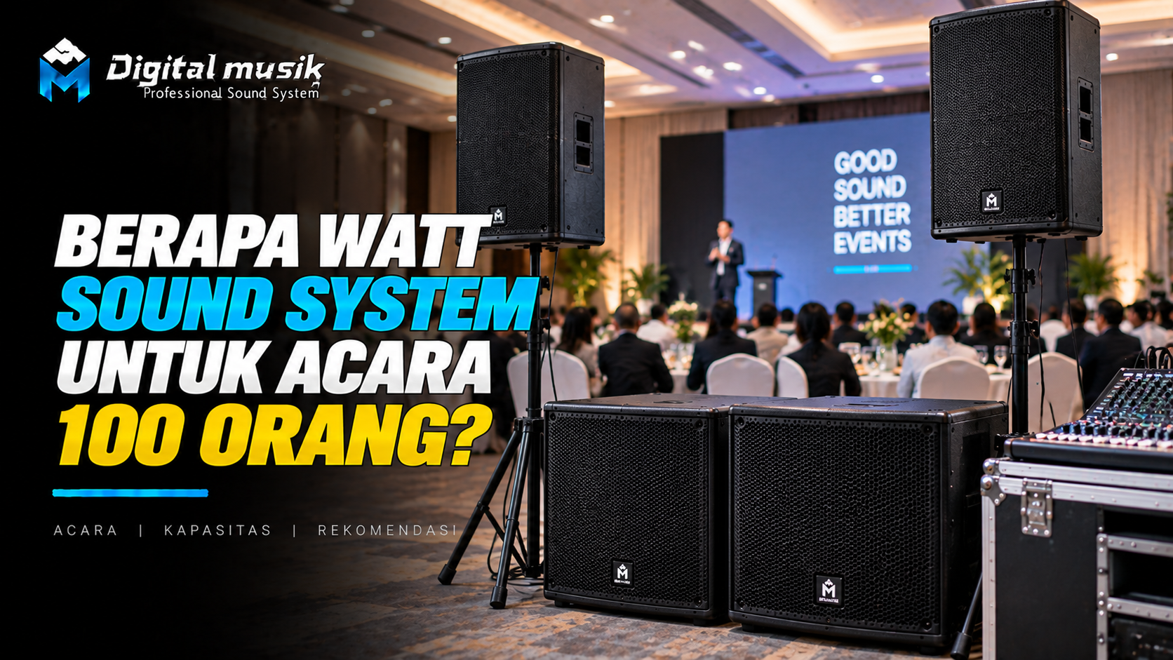 Berapa Watt Sound System untuk Acara 100 Orang?