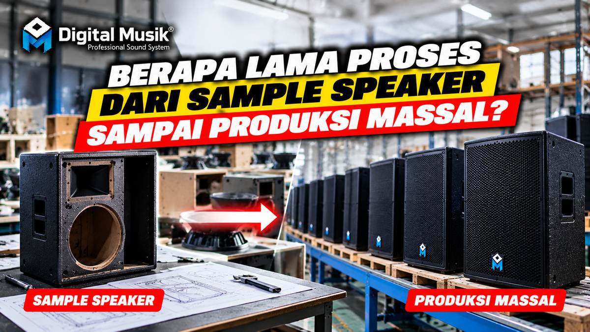 Gambar ilustrasi timeline proses produksi speaker dari sampel hingga massal.