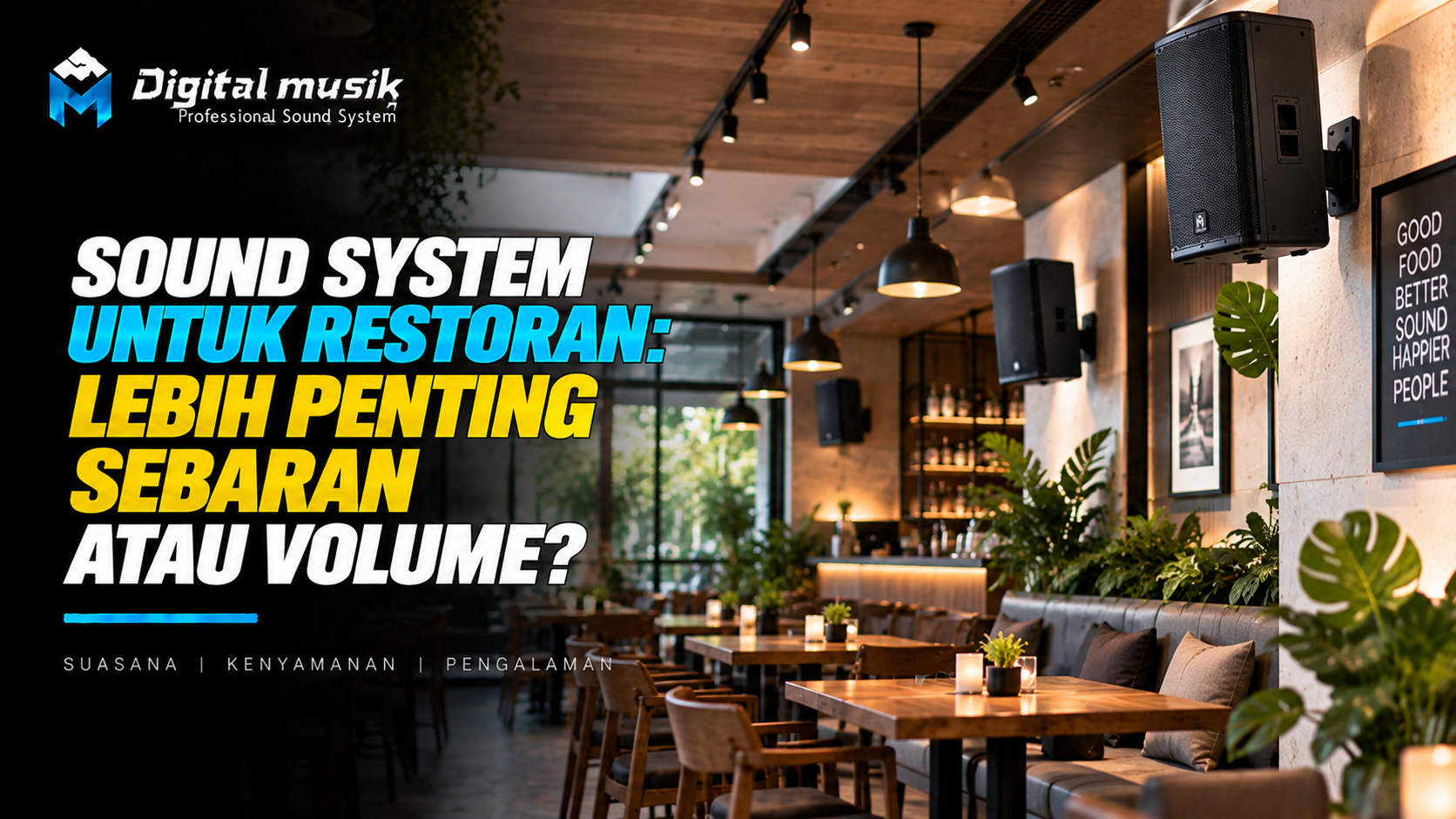 Sound System untuk Restoran: Lebih Penting Sebaran atau Volume?