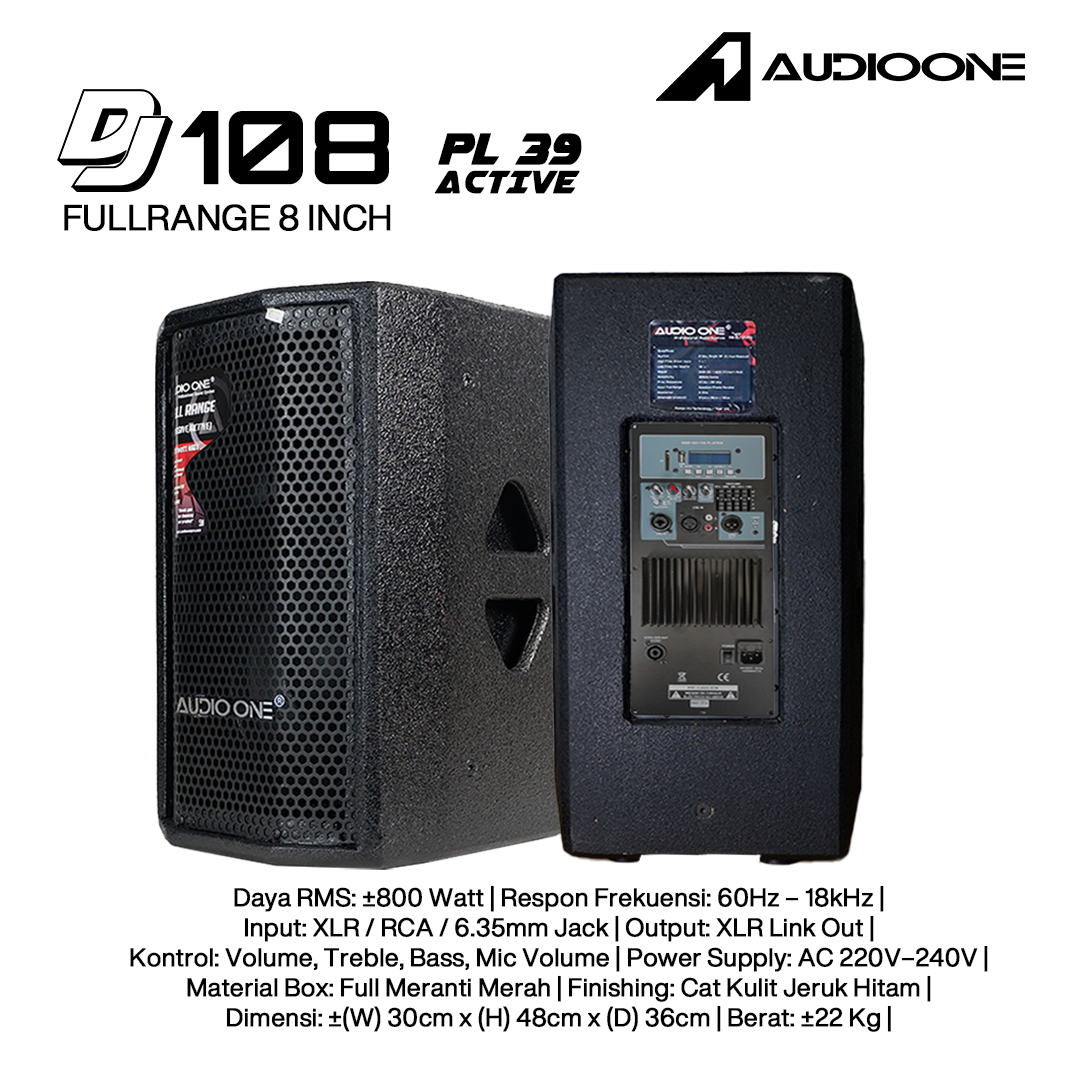 Audio One Speaker 8Inch Aktif 800W DJ-108A PL39