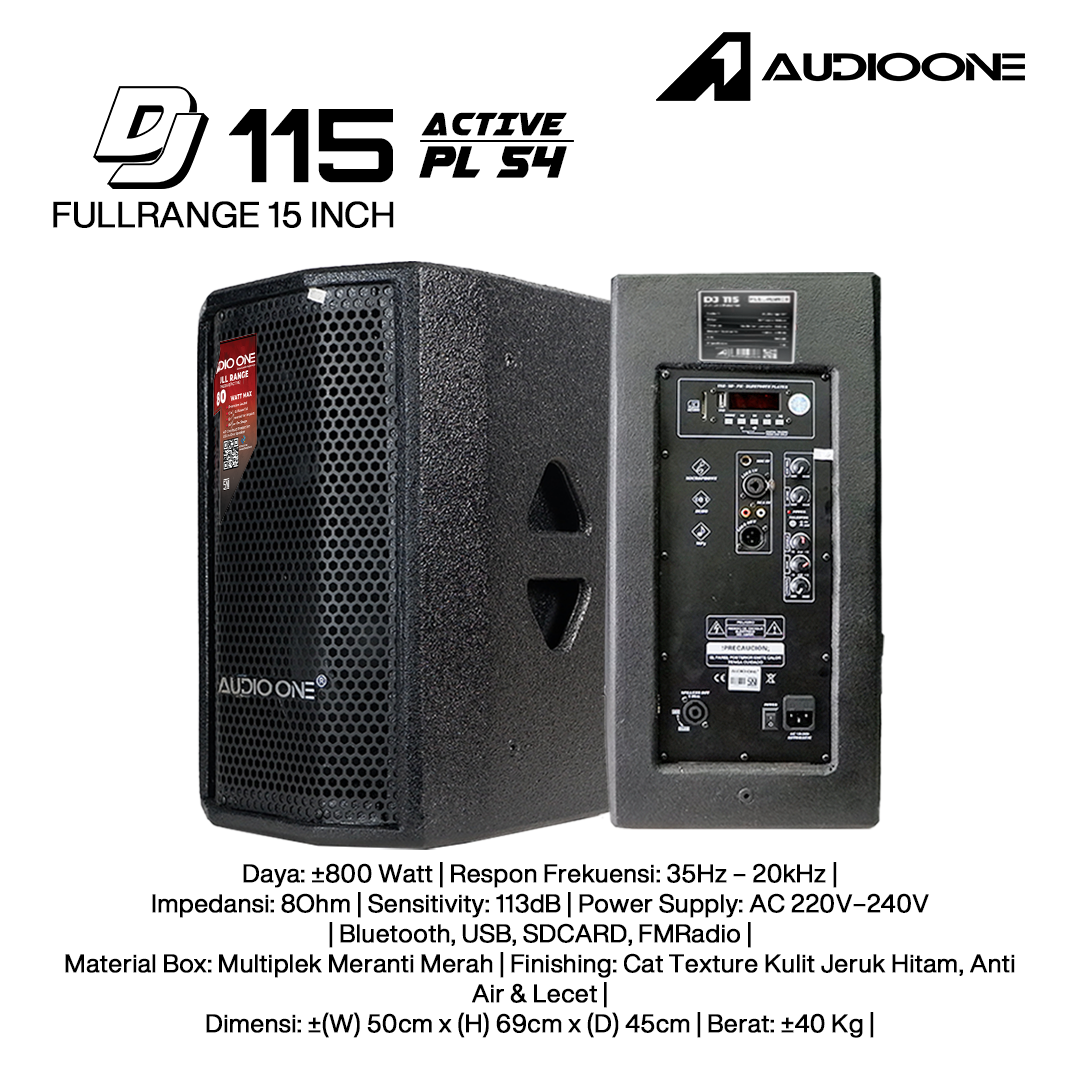 Audio One Speaker 15Inch Aktif 800W DJ-115A PL-54