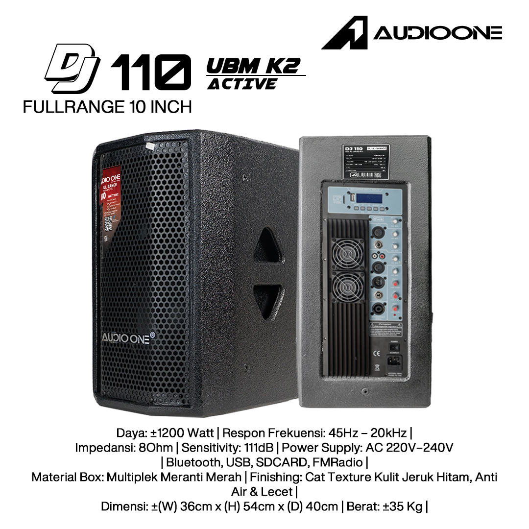 Audio One Speaker 10Inch Aktif 1200W DJ-110A UBM-K2