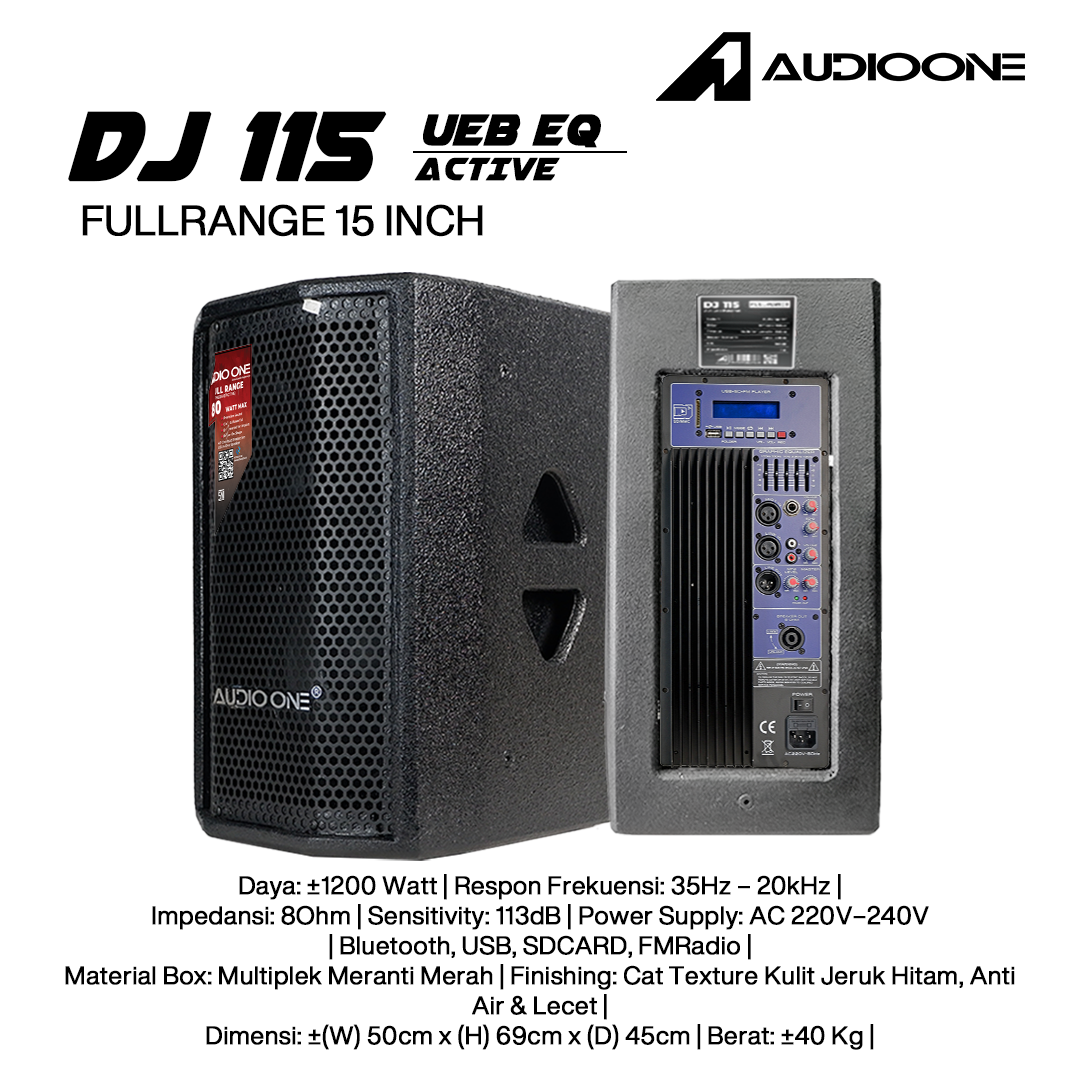 Audio One Speaker 15Inch Aktif 1200W DJ-115A UEB-EQ