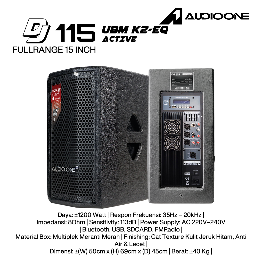Audio One Speaker 15Inch Aktif 1200W DJ-115A K2-EQ