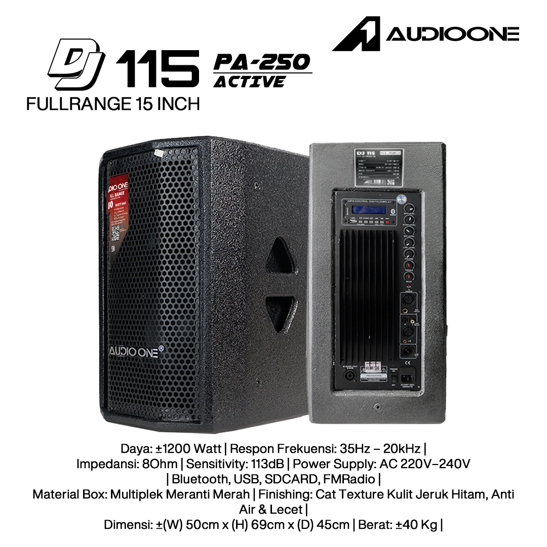Audio One Speaker 15Inch Aktif 1200W DJ-115A PA-250