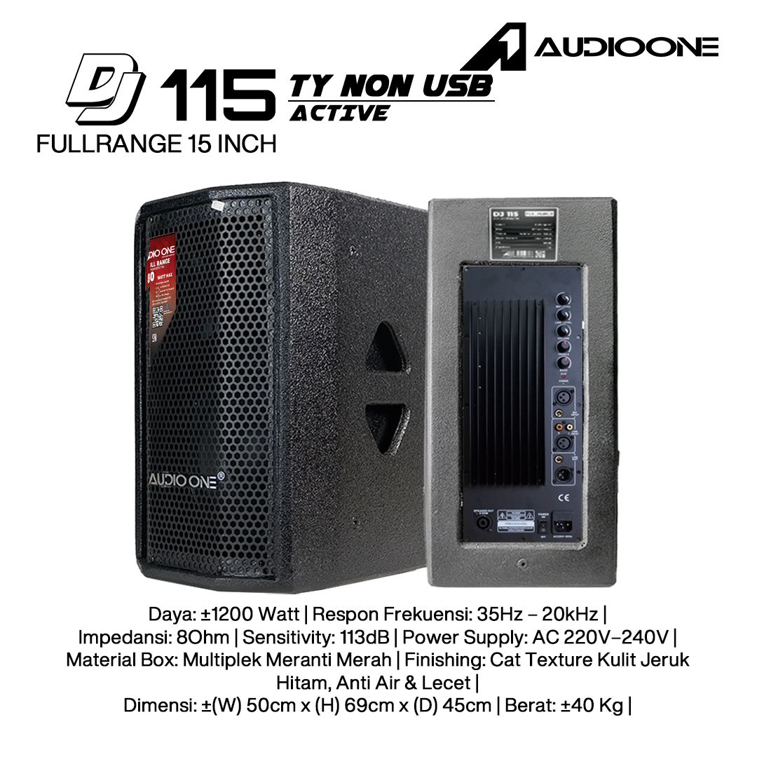 Audio One Speaker 15Inch Aktif 1200W DJ-115A TY-NON