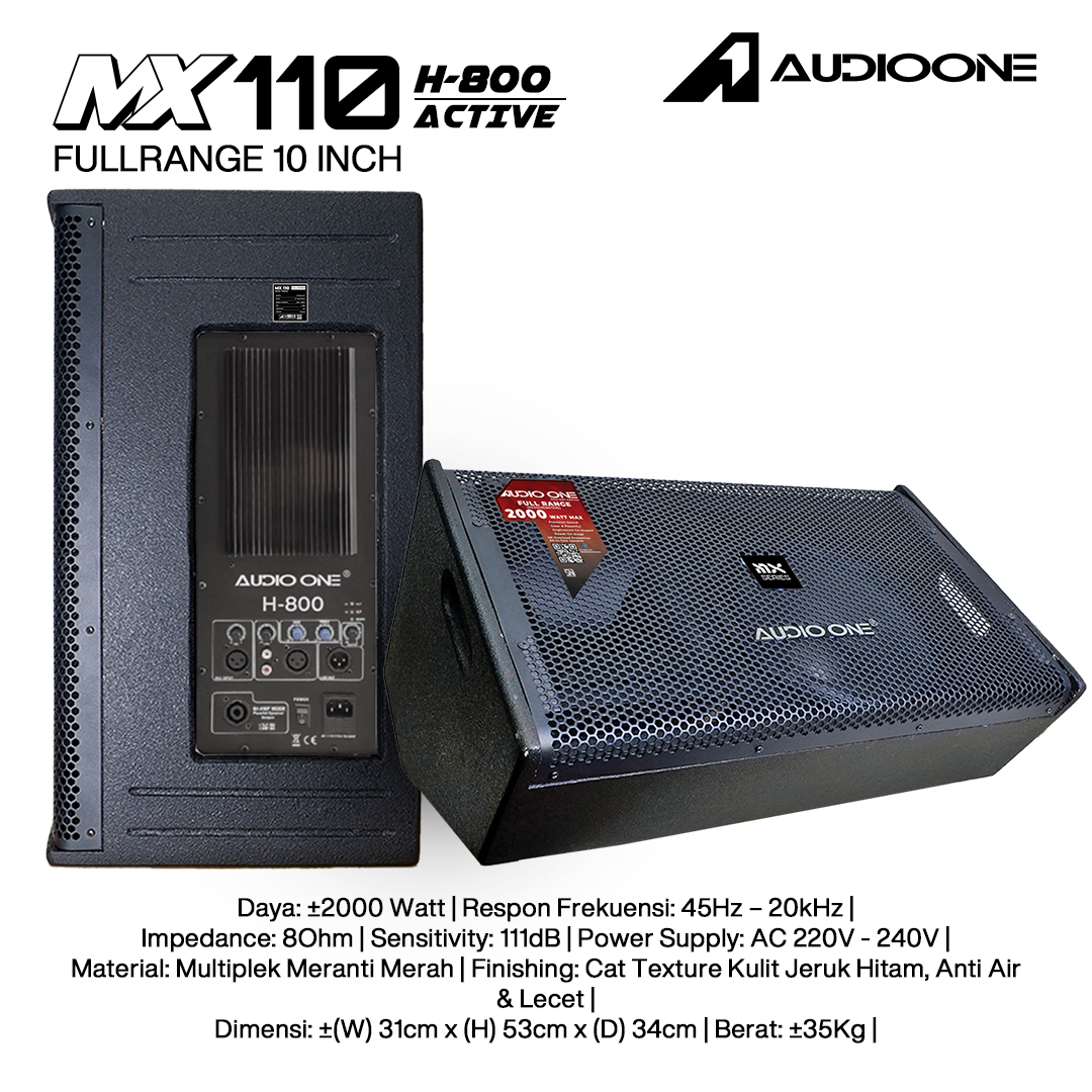 Audio One Speaker Monitor MX 10Inch Aktif 2000W H-800 MX 110A